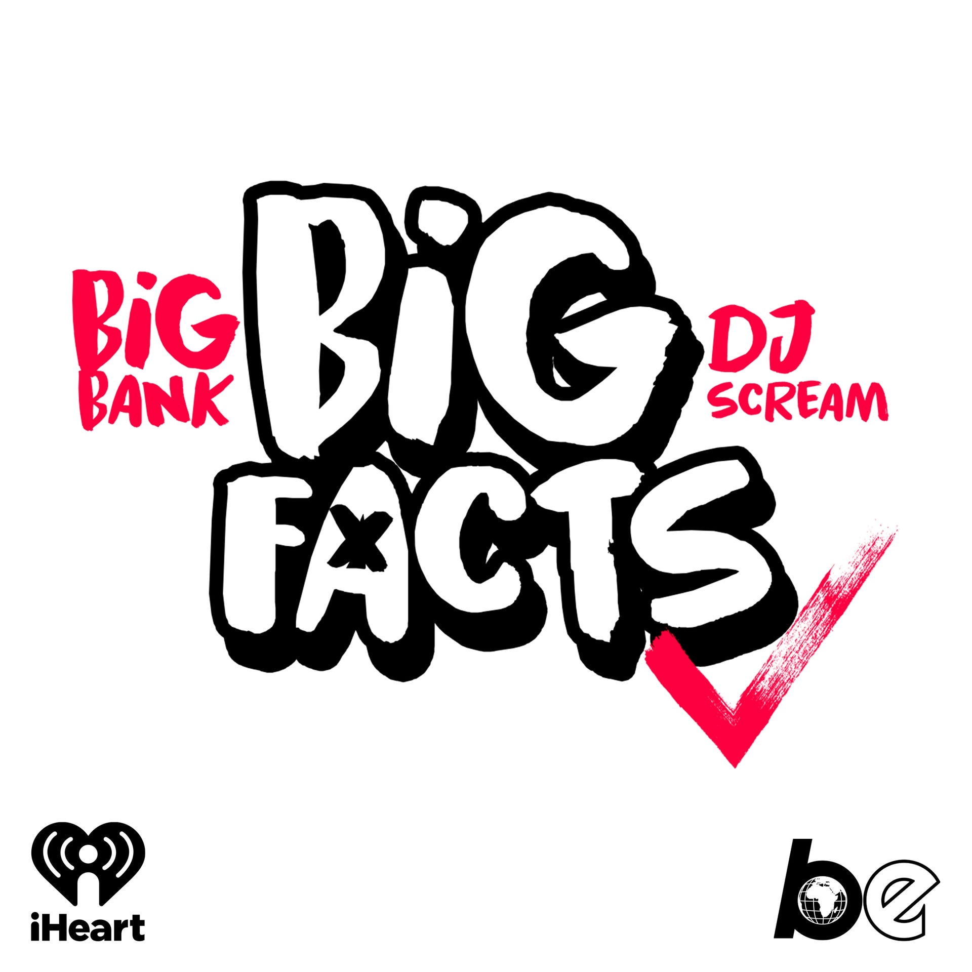 Big Bank Big Facts DJ Scream