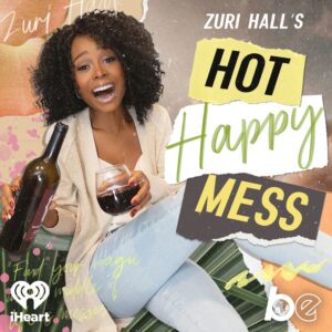 Zuri Hall Hot Happy Mess